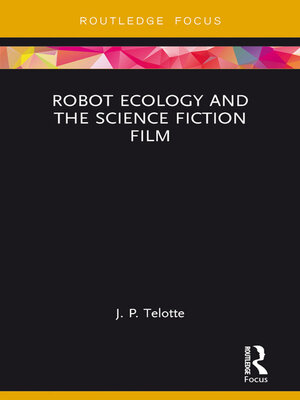 cover image of Robot Ecology and the Science Fiction Film